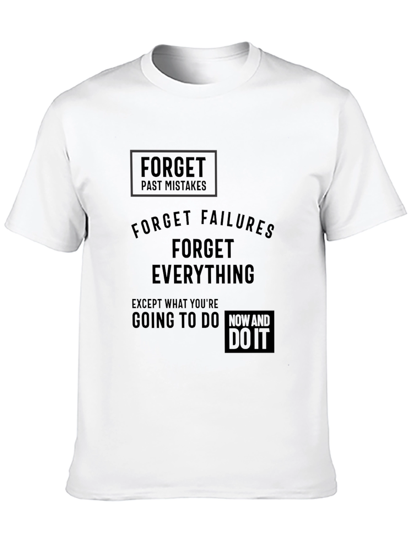 Motivational Black T-Shirt: Forget Past Mistakes