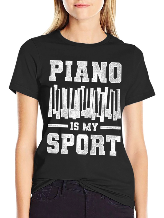Piano Is My Sport T-Shirt - Musician Tee