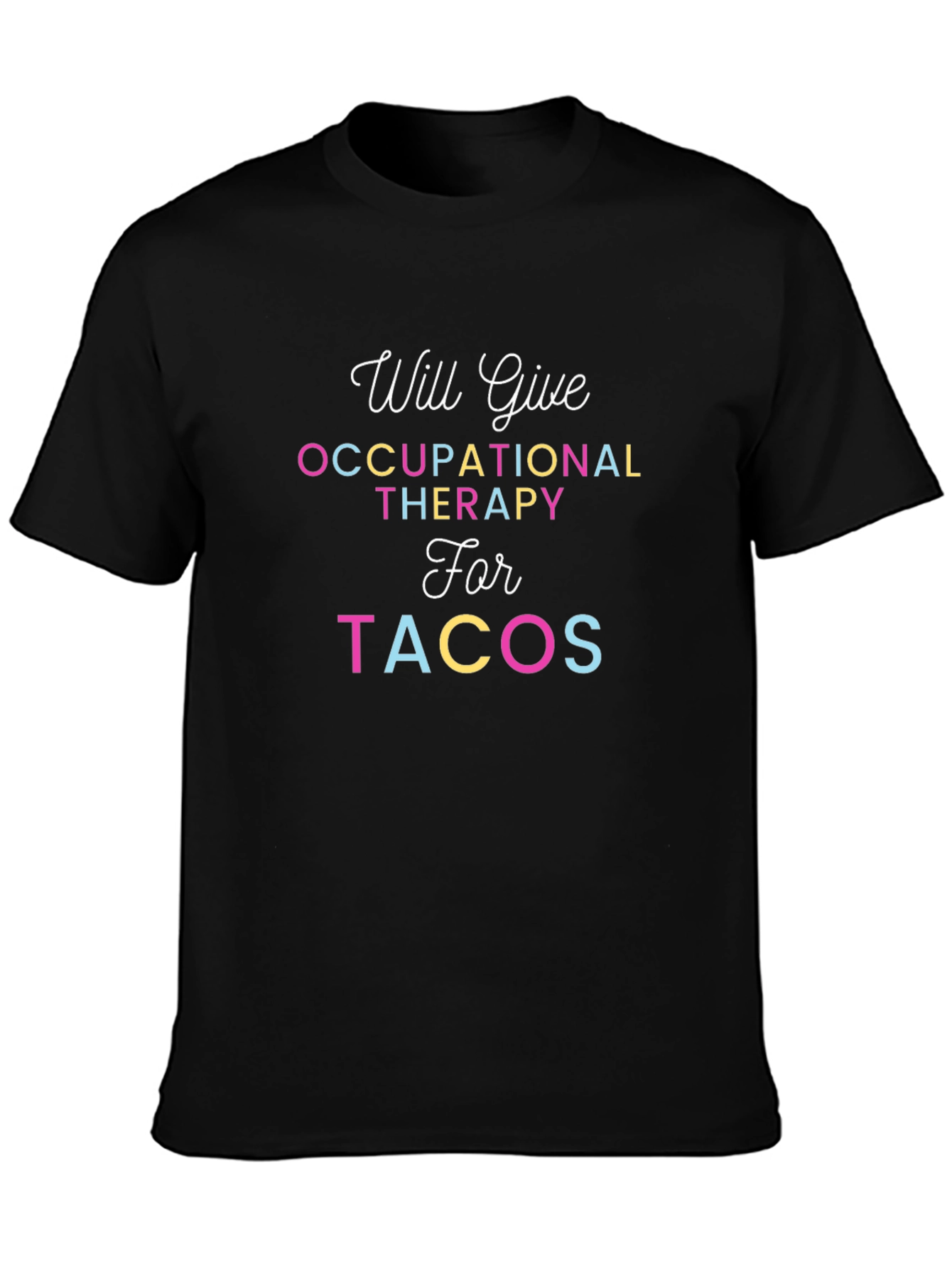 Occupational Therapy Tacos T-Shirt