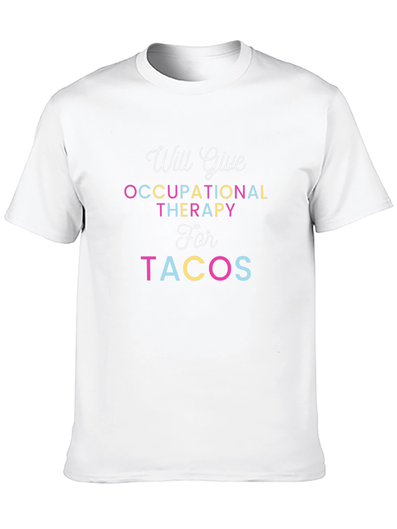 Occupational Therapy Tacos T-Shirt