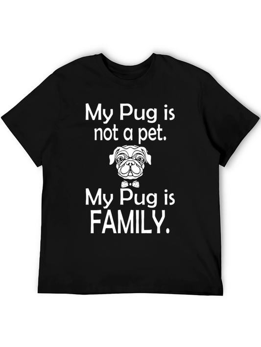 My Pug is Family T-Shirt