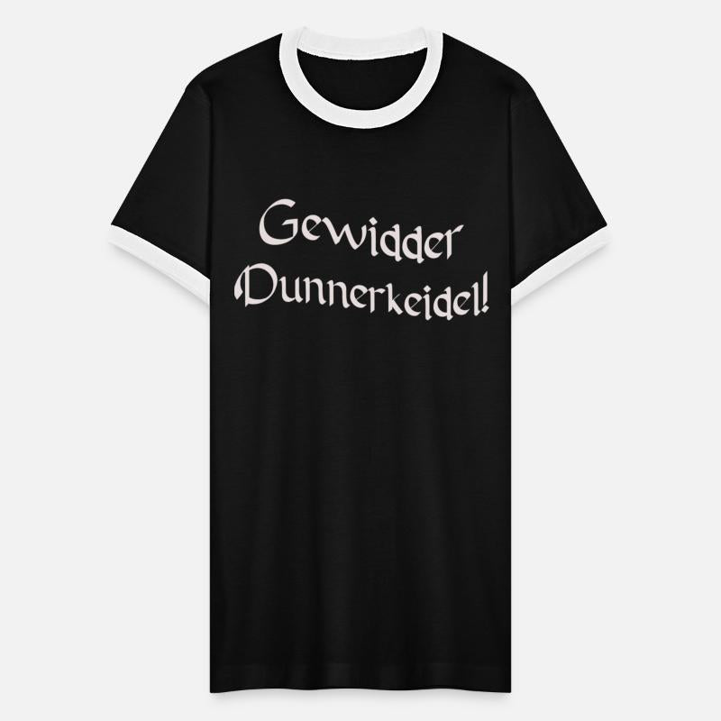 Gewidder Dunnerkeidel, german quote