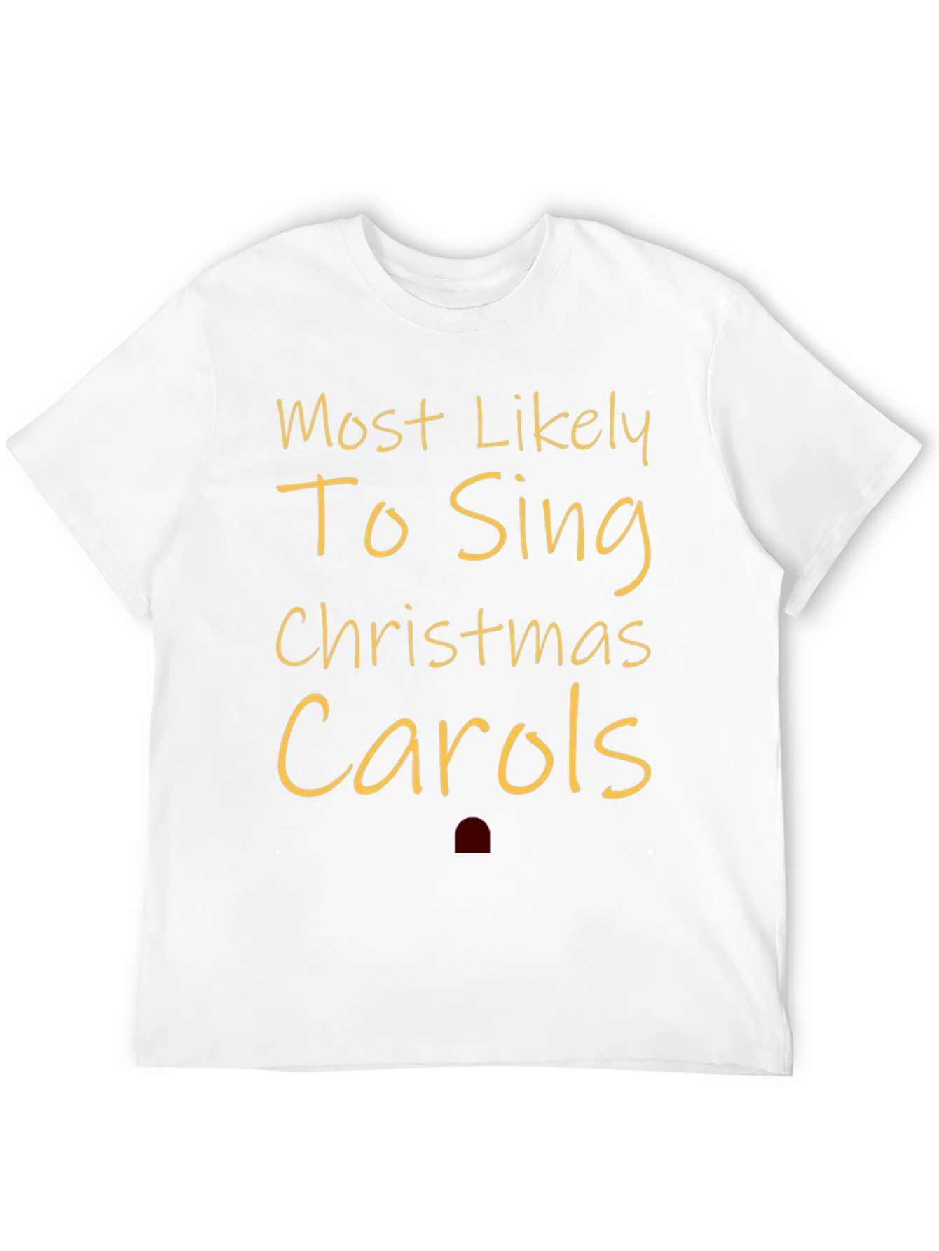 Most Likely to Sing Christmas Carols Tee