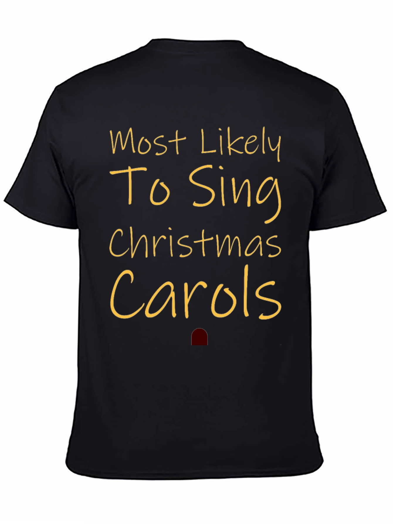 Most Likely to Sing Christmas Carols Tee