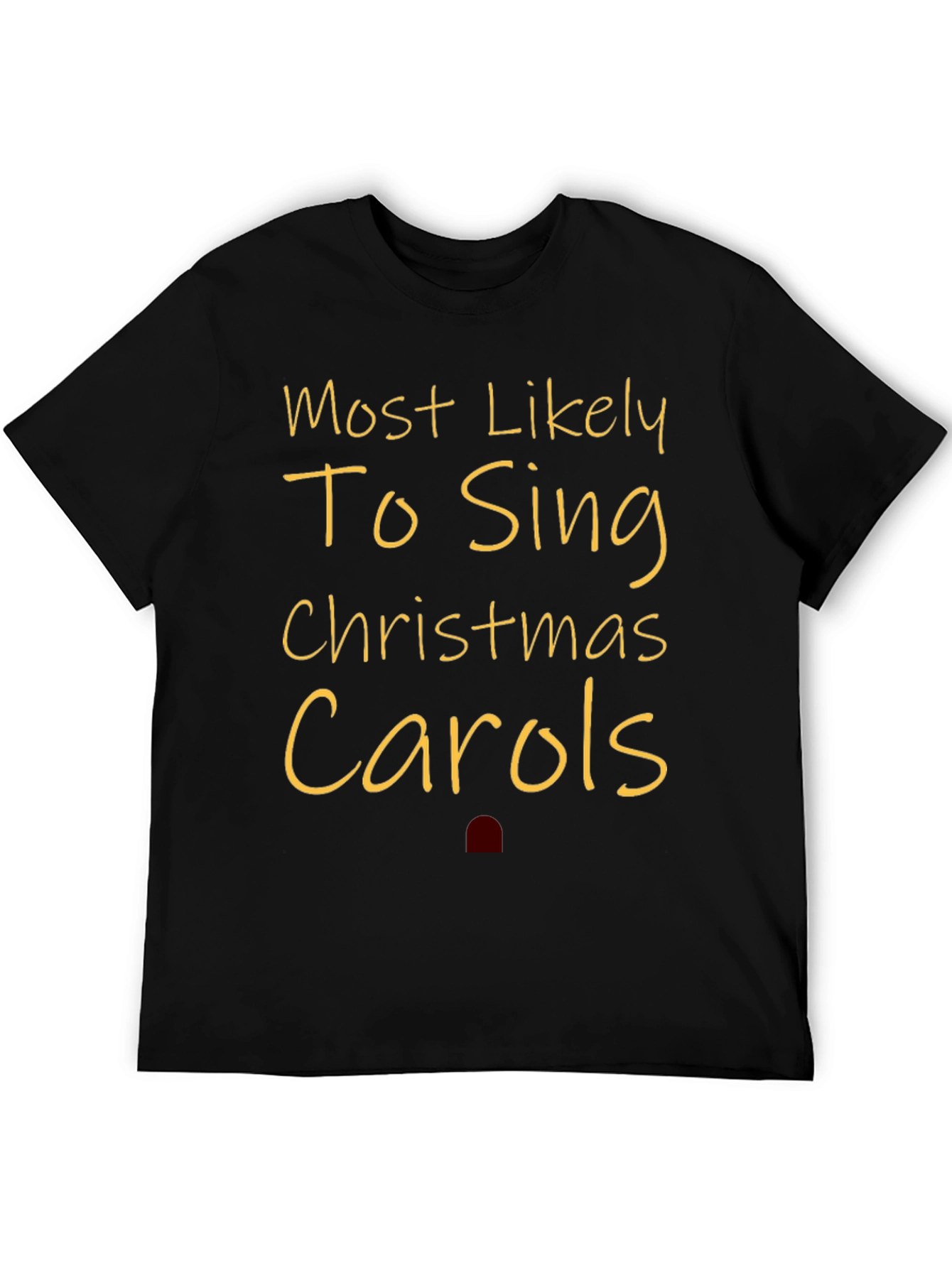 Most Likely to Sing Christmas Carols Tee