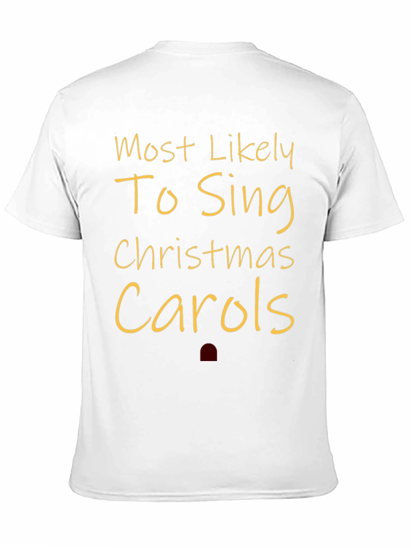 Most Likely to Sing Christmas Carols Tee