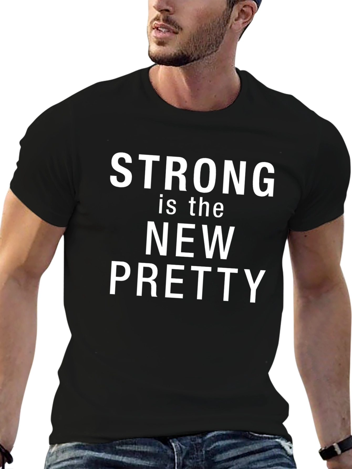 Strong is the New Pretty Black T-Shirt
