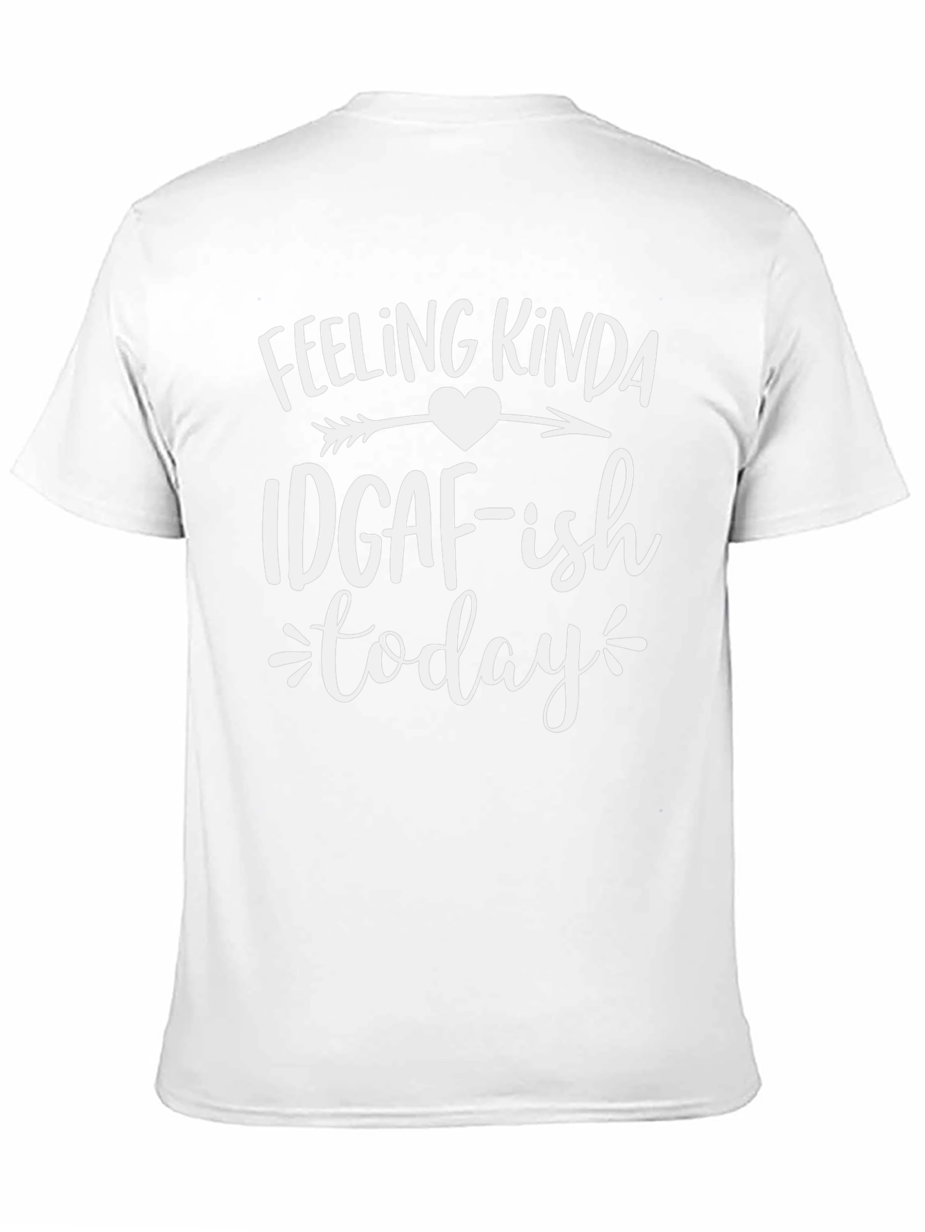 IDGAF-ish Today Graphic T-Shirt