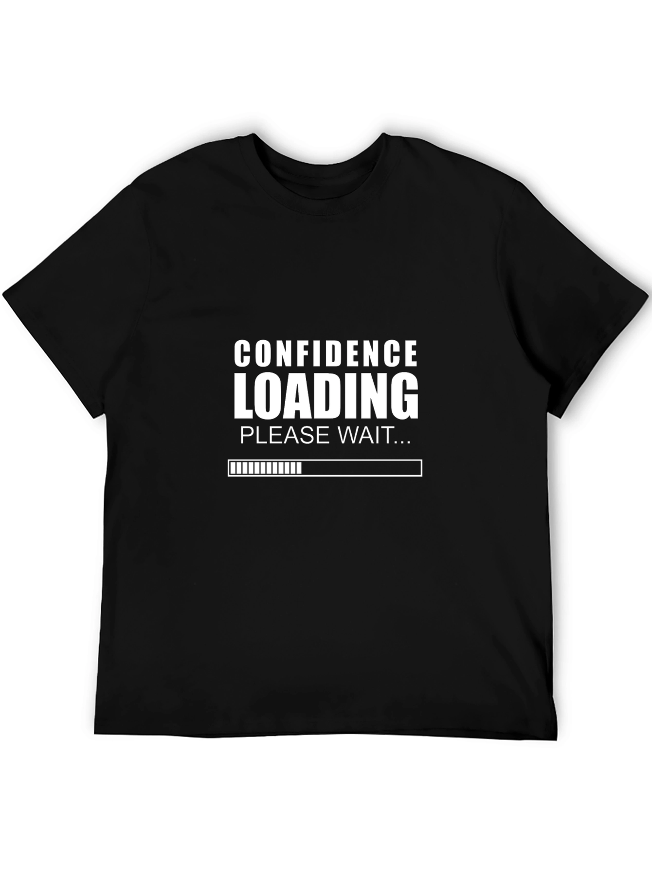 Confidence Loading Graphic Tee - Funny Slogan T-Shirt