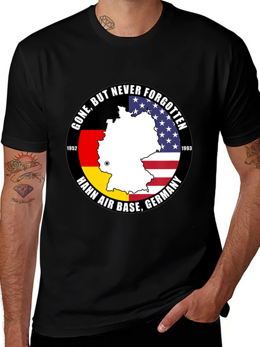 Hahn Air Base Germany T-Shirt - Gone But Never Forgotten