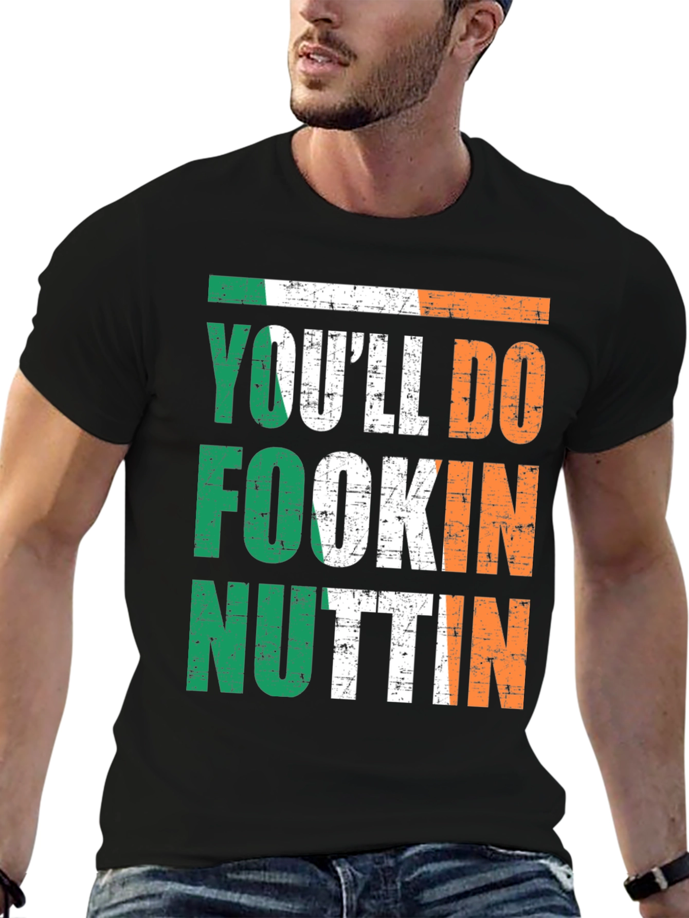 Irish Pride Graphic Tee - Youll Do Fookin Nuttin