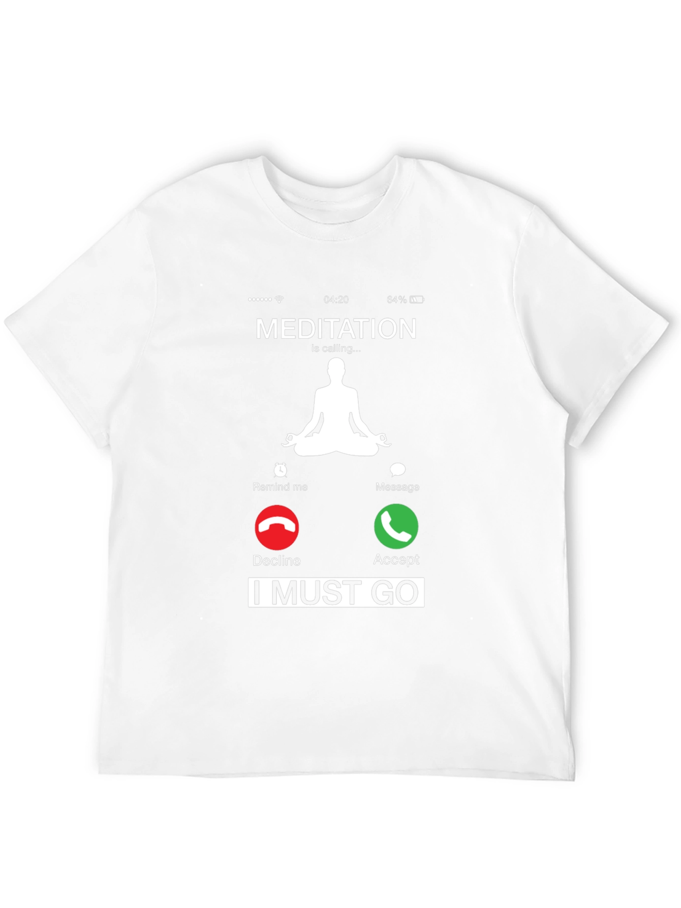 Meditation is Calling T-Shirt - Relax and Unwind