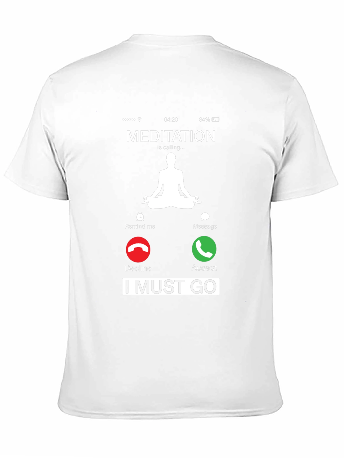 Meditation is Calling T-Shirt - Relax and Unwind