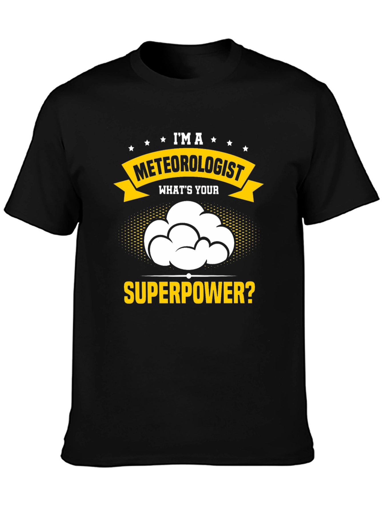 Meteorologist Superpower T-Shirt