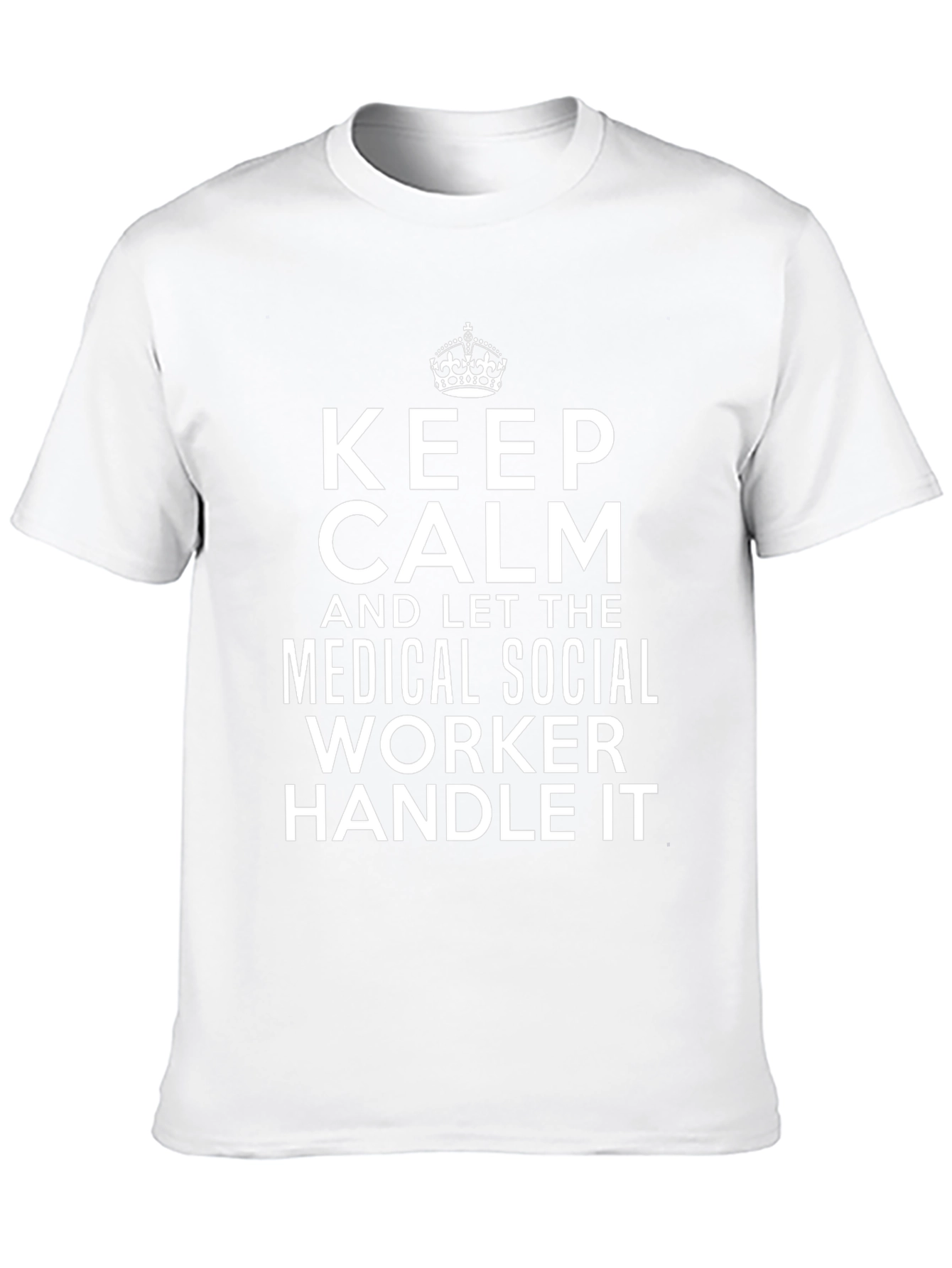 Keep Calm Medical Social Worker T-Shirt