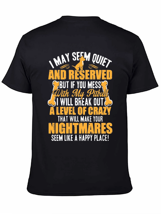 Quiet and Reserved Pitbull T-Shirt