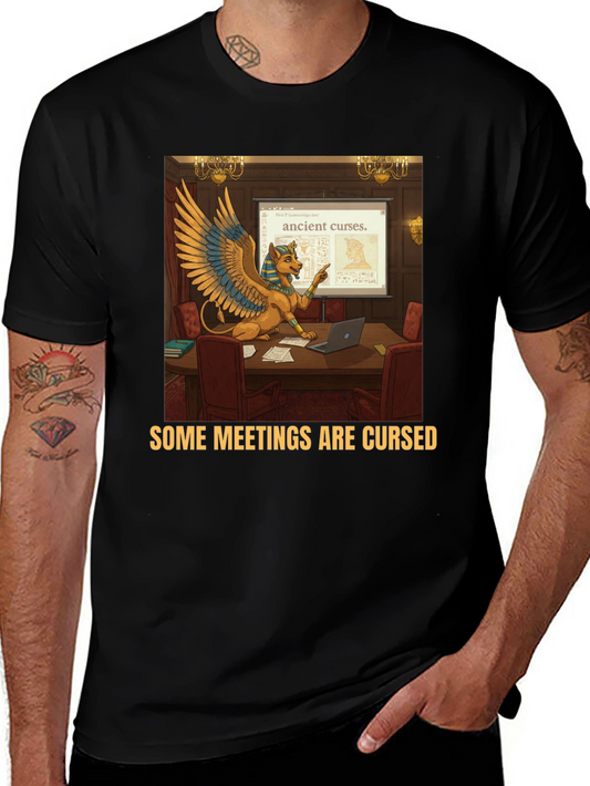 Some Meetings Are Cursed Funny T-Shirt