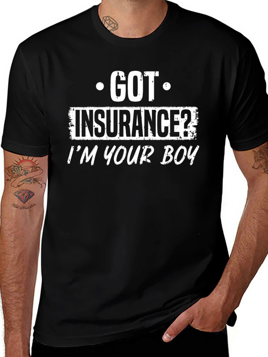 Got Insurance? Mens Black Graphic Tee