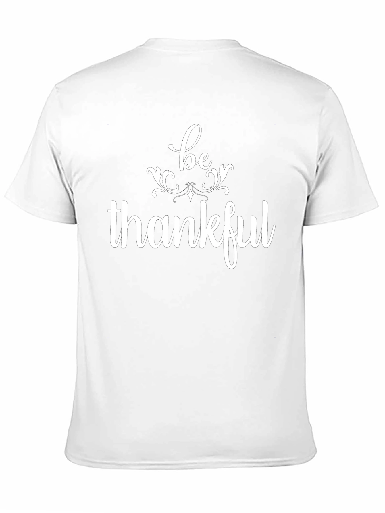 Be Thankful Graphic T-Shirt