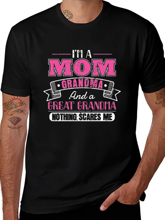 Im A Mom Grandma Great Grandma T-Shirt