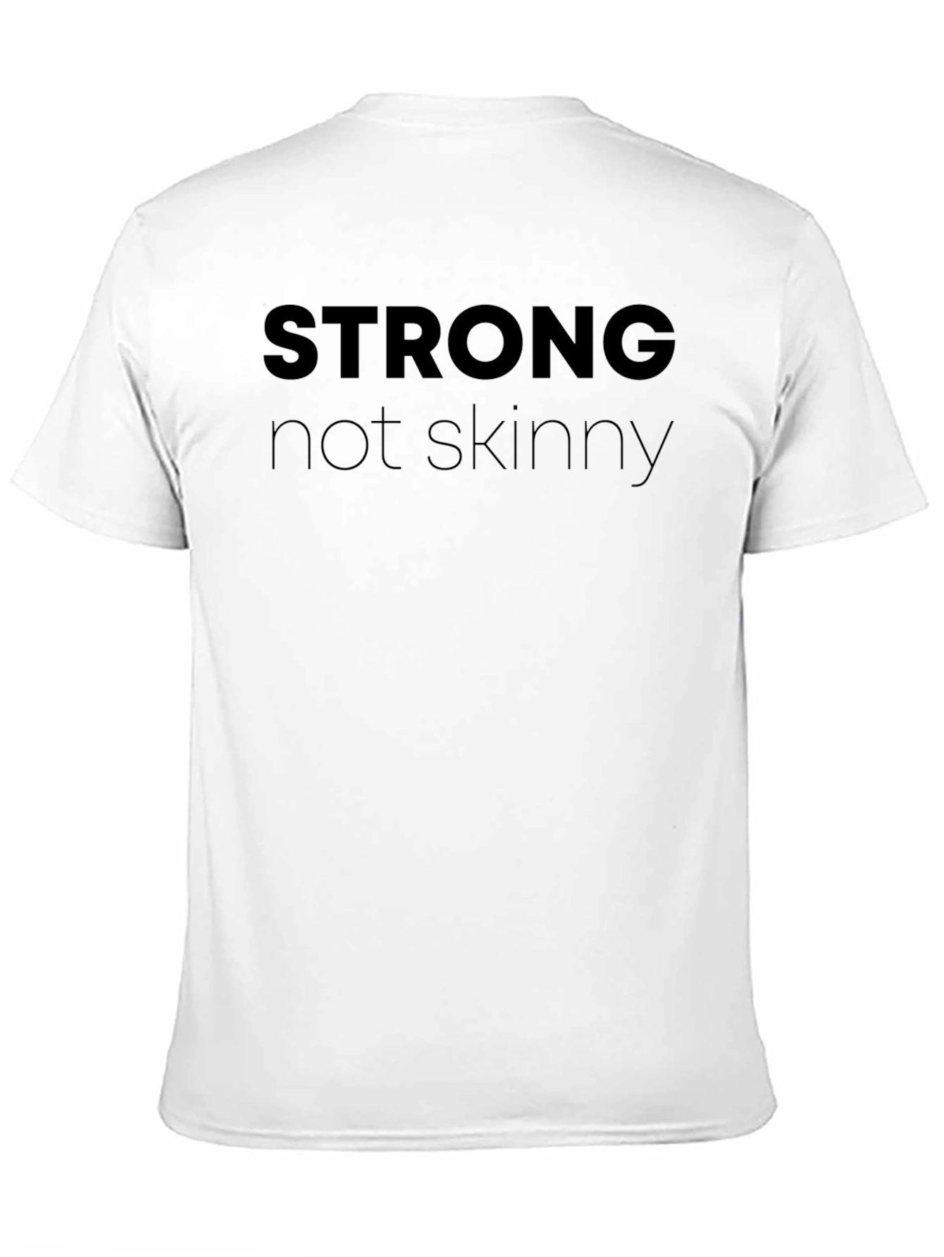 Strong Not Skinny Black Graphic T-Shirt