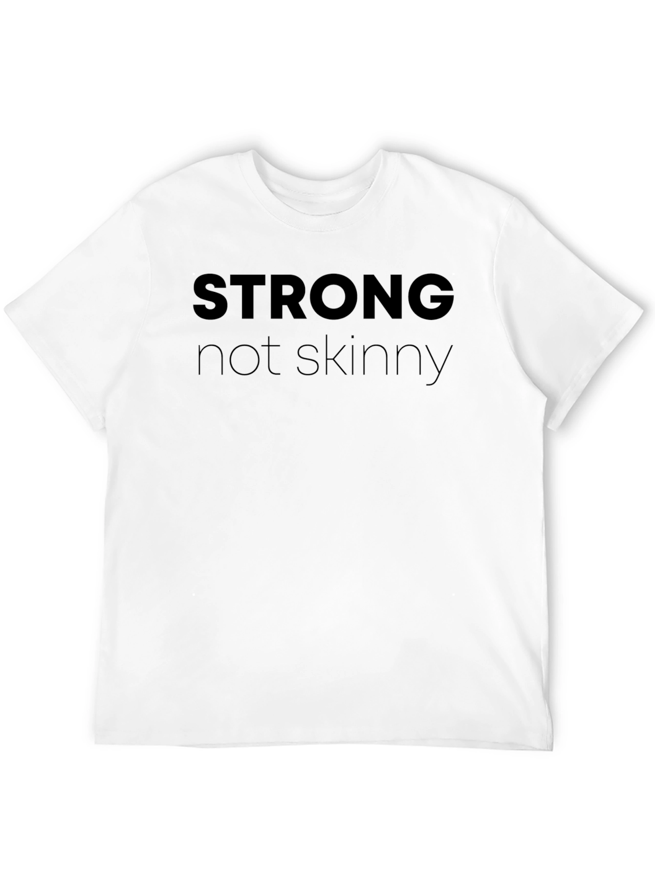Strong Not Skinny Black Graphic T-Shirt