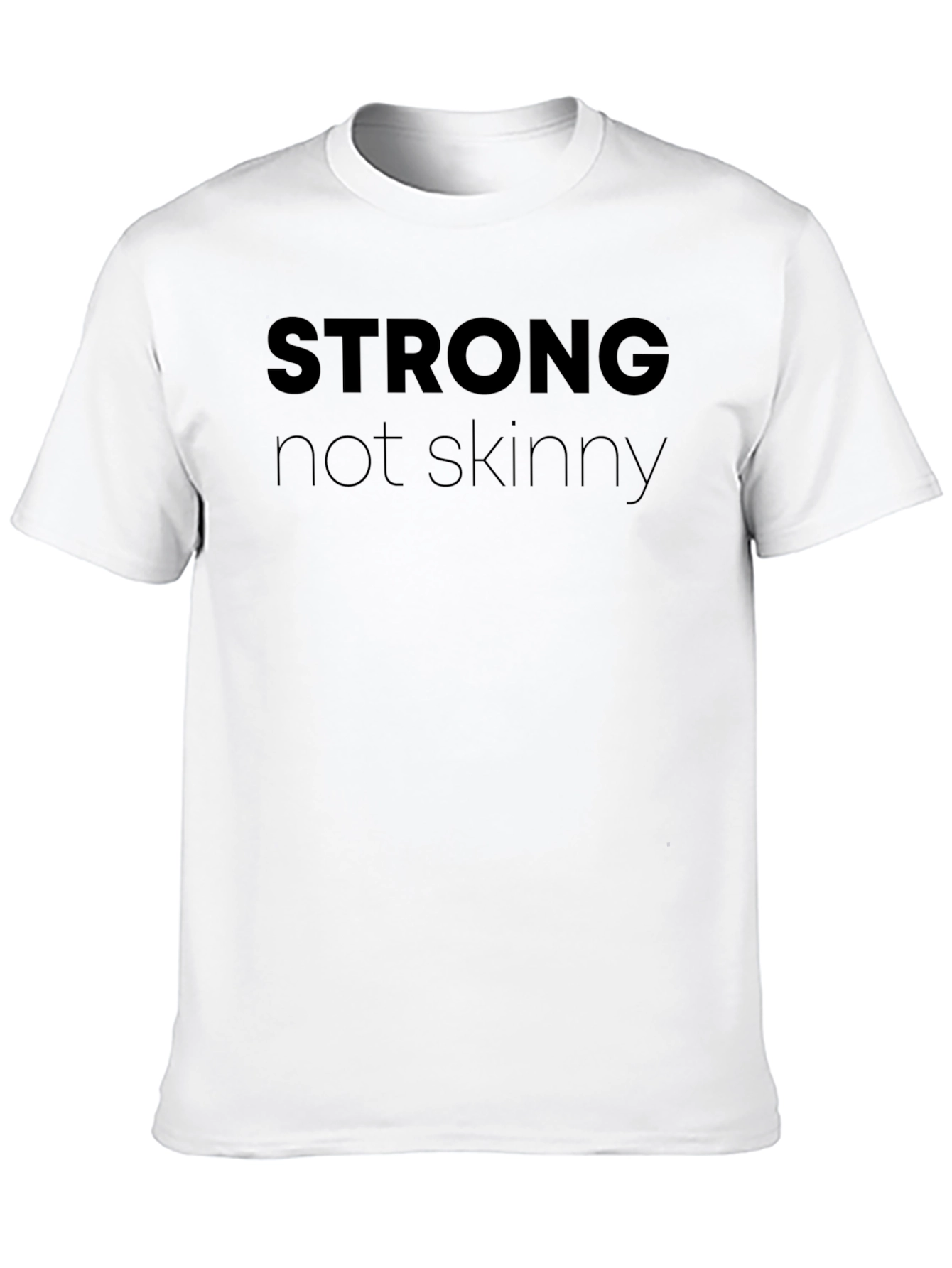 Strong Not Skinny Black Graphic T-Shirt
