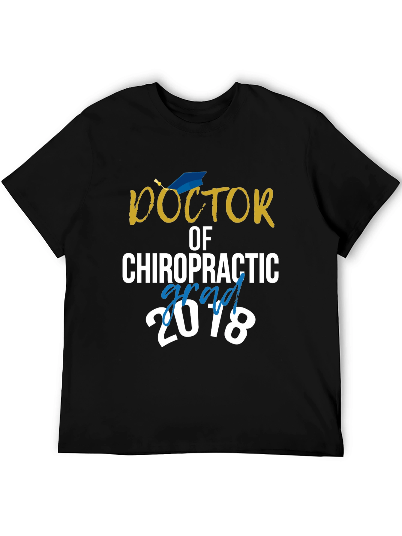 Doctor of Chiropractic Grad 2018 T-Shirt