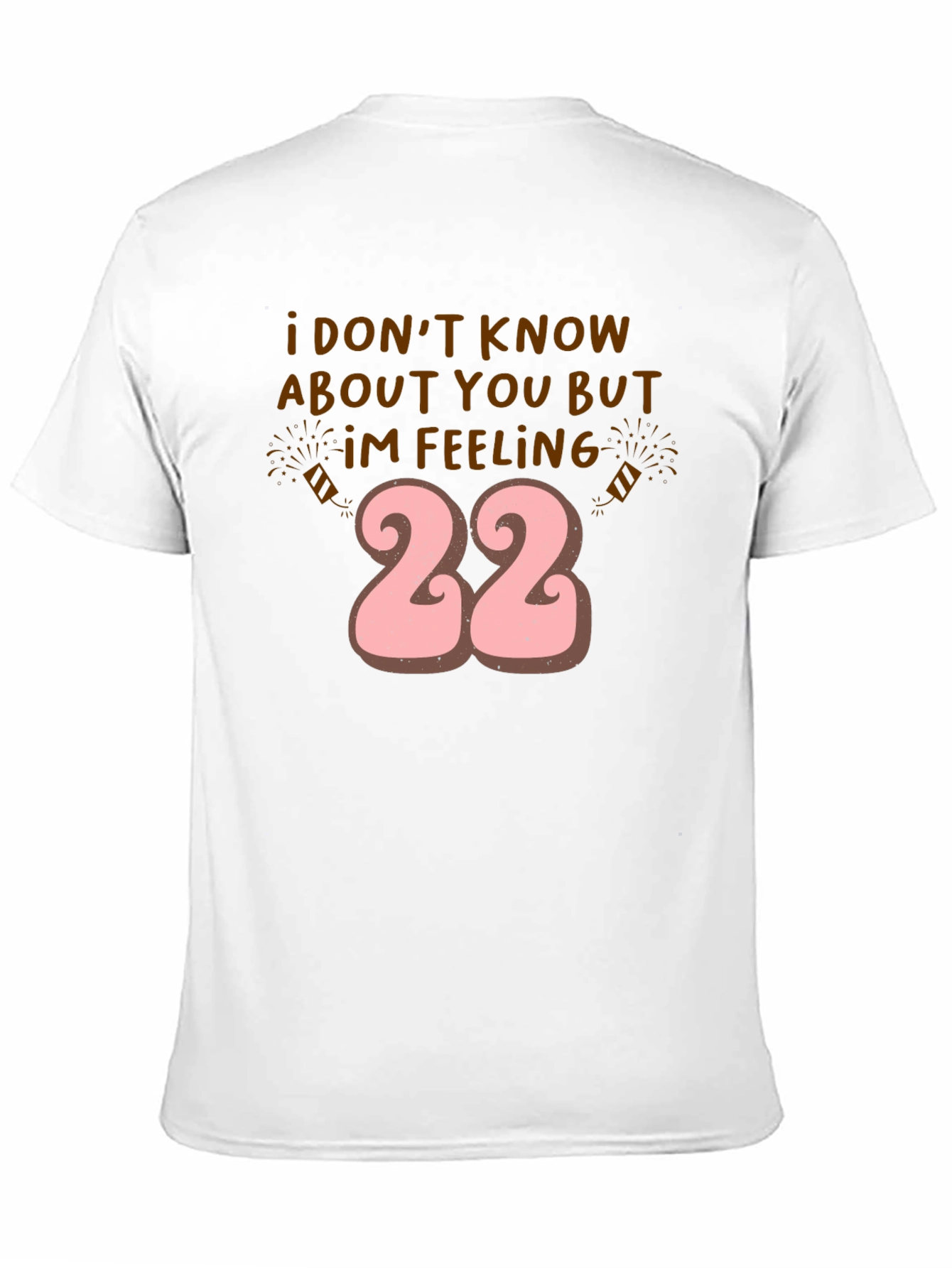 Feeling 22 Graphic Tee