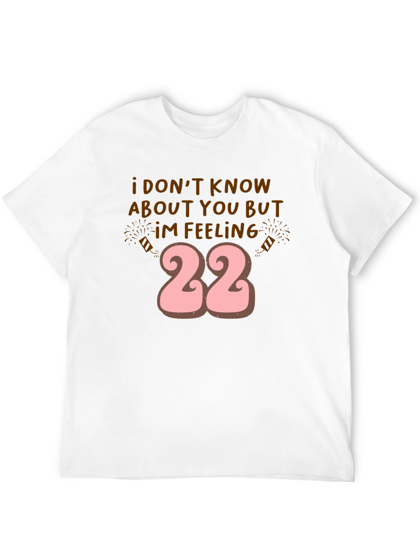 Feeling 22 Graphic Tee