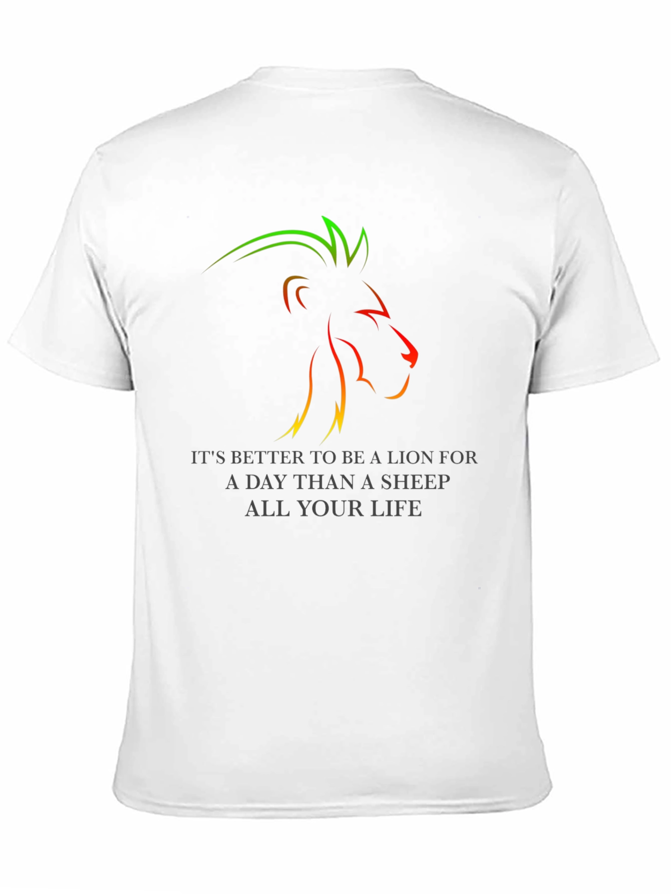 Lion T-Shirt: Better to Be a Lion