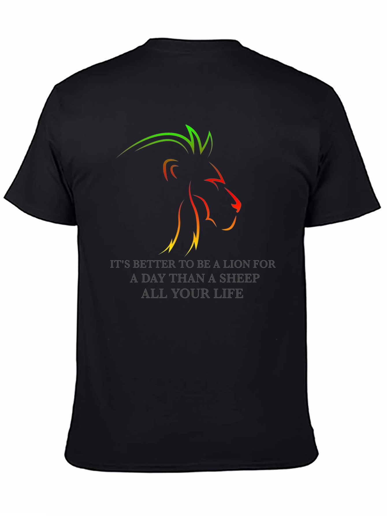 Lion T-Shirt: Better to Be a Lion
