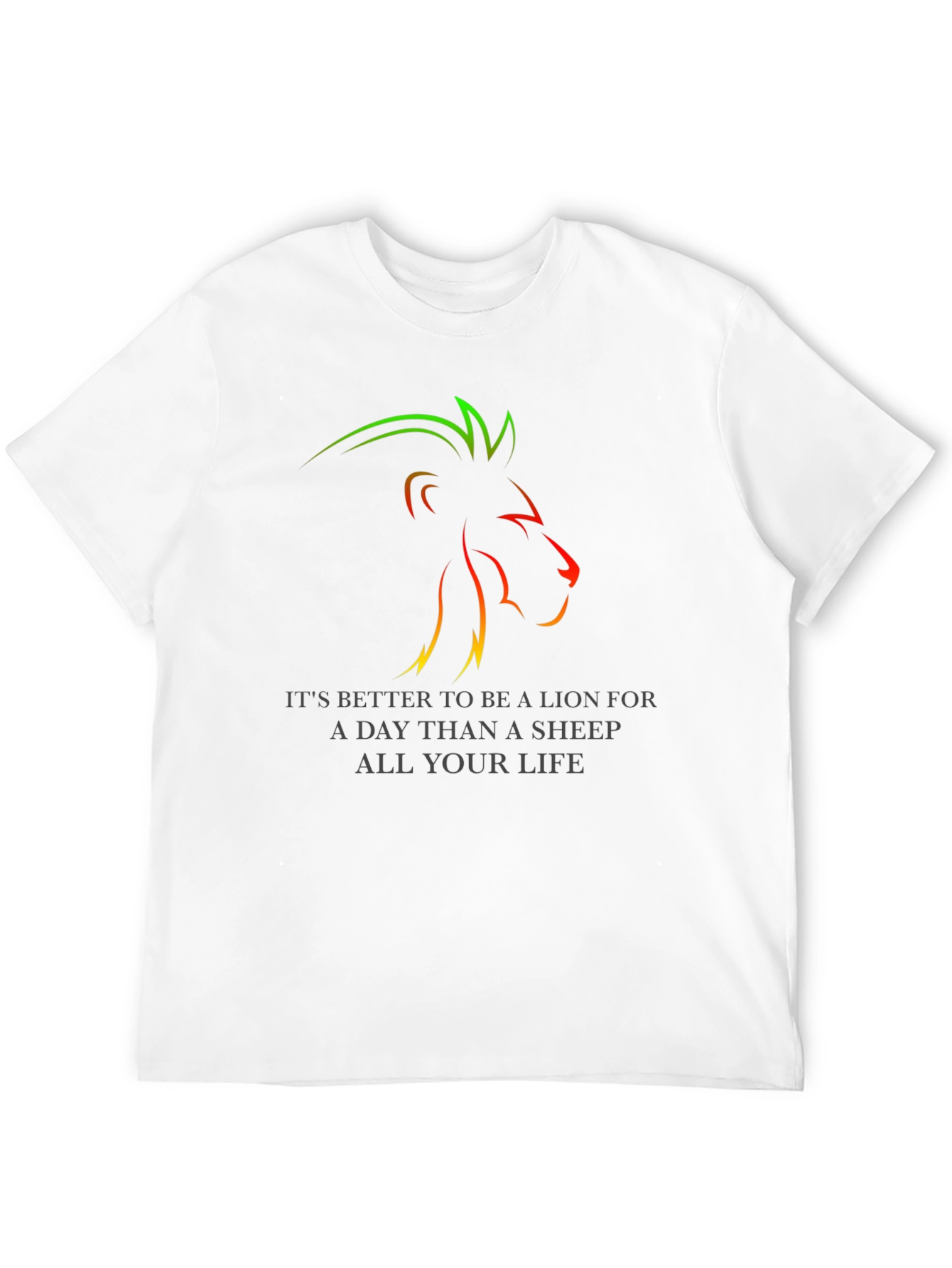 Lion T-Shirt: Better to Be a Lion