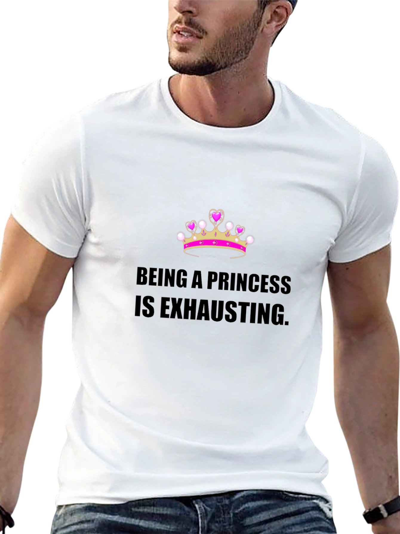 Being A Princess Is Exhausting T-Shirt