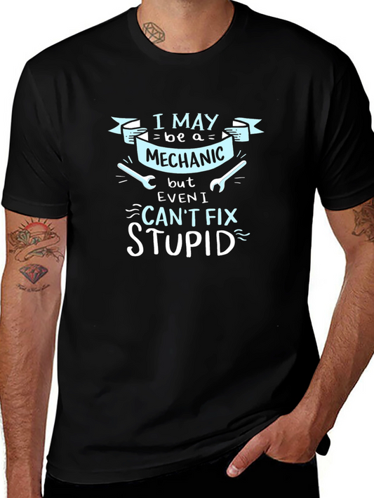 Mechanic Humor Graphic Tee - Cant Fix Stupid