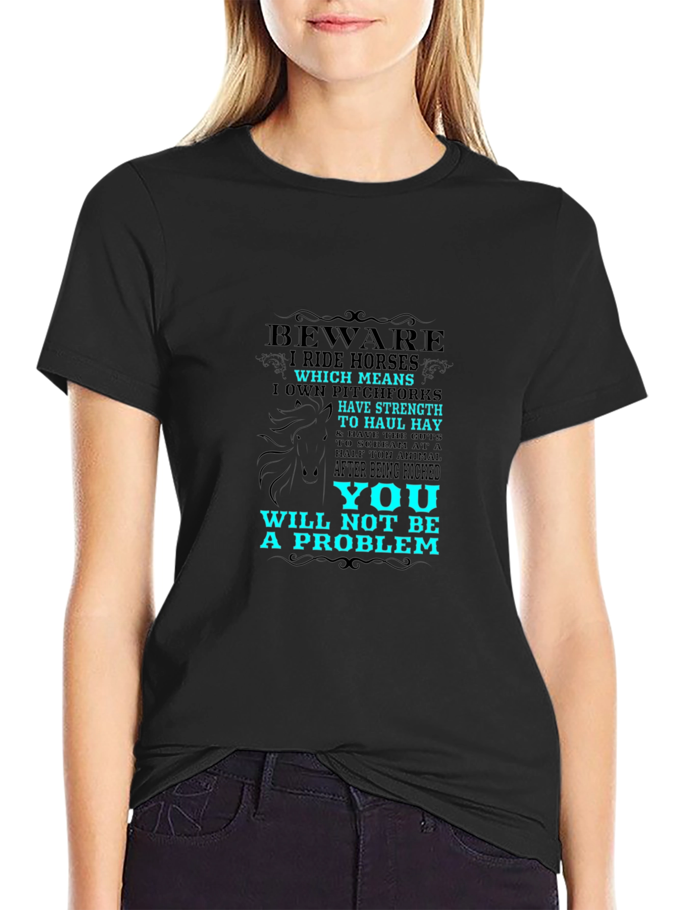 Beware I Ride Horses Graphic T-Shirt