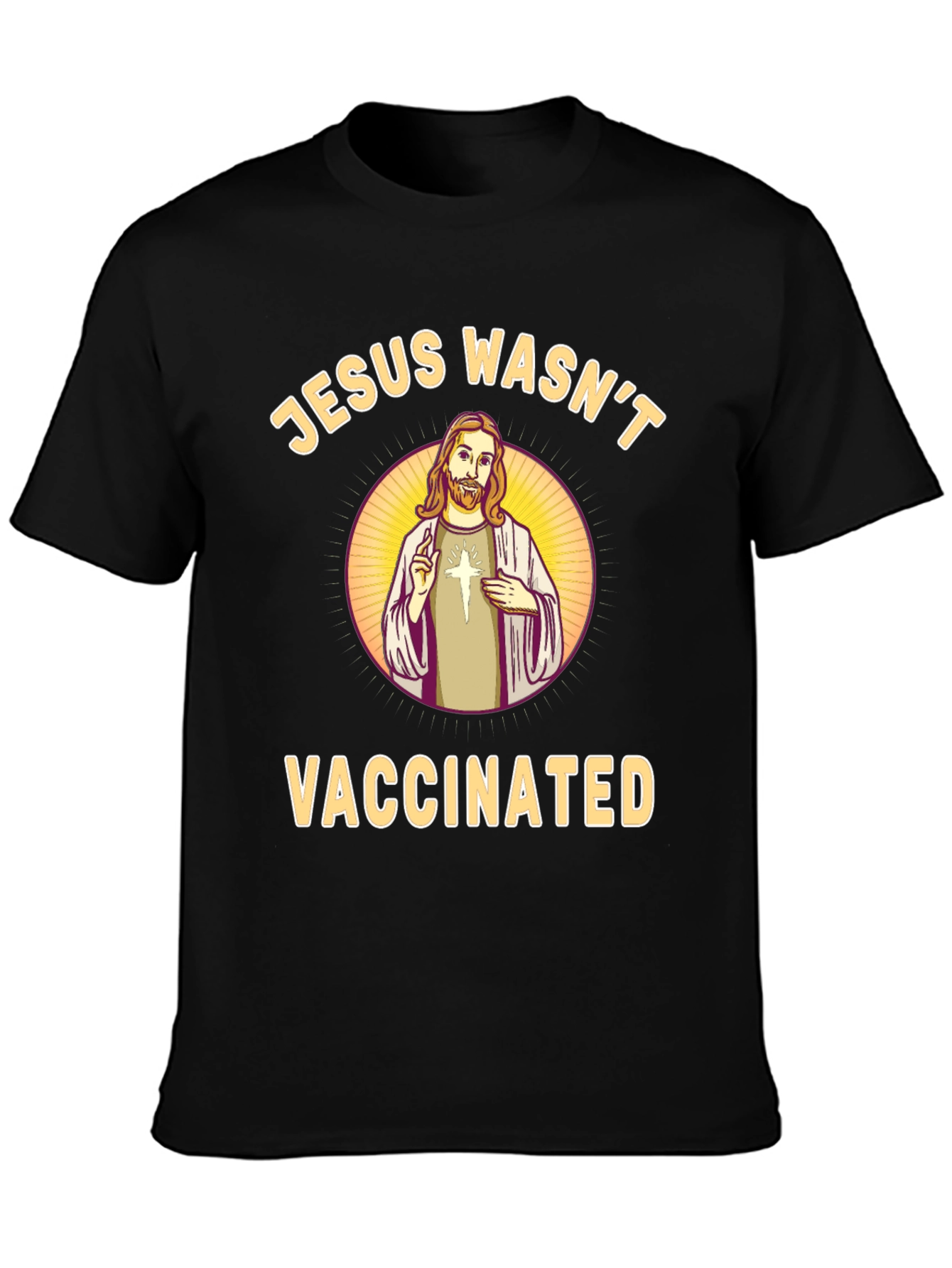 Jesus Wasnt Vaccinated Black T-Shirt