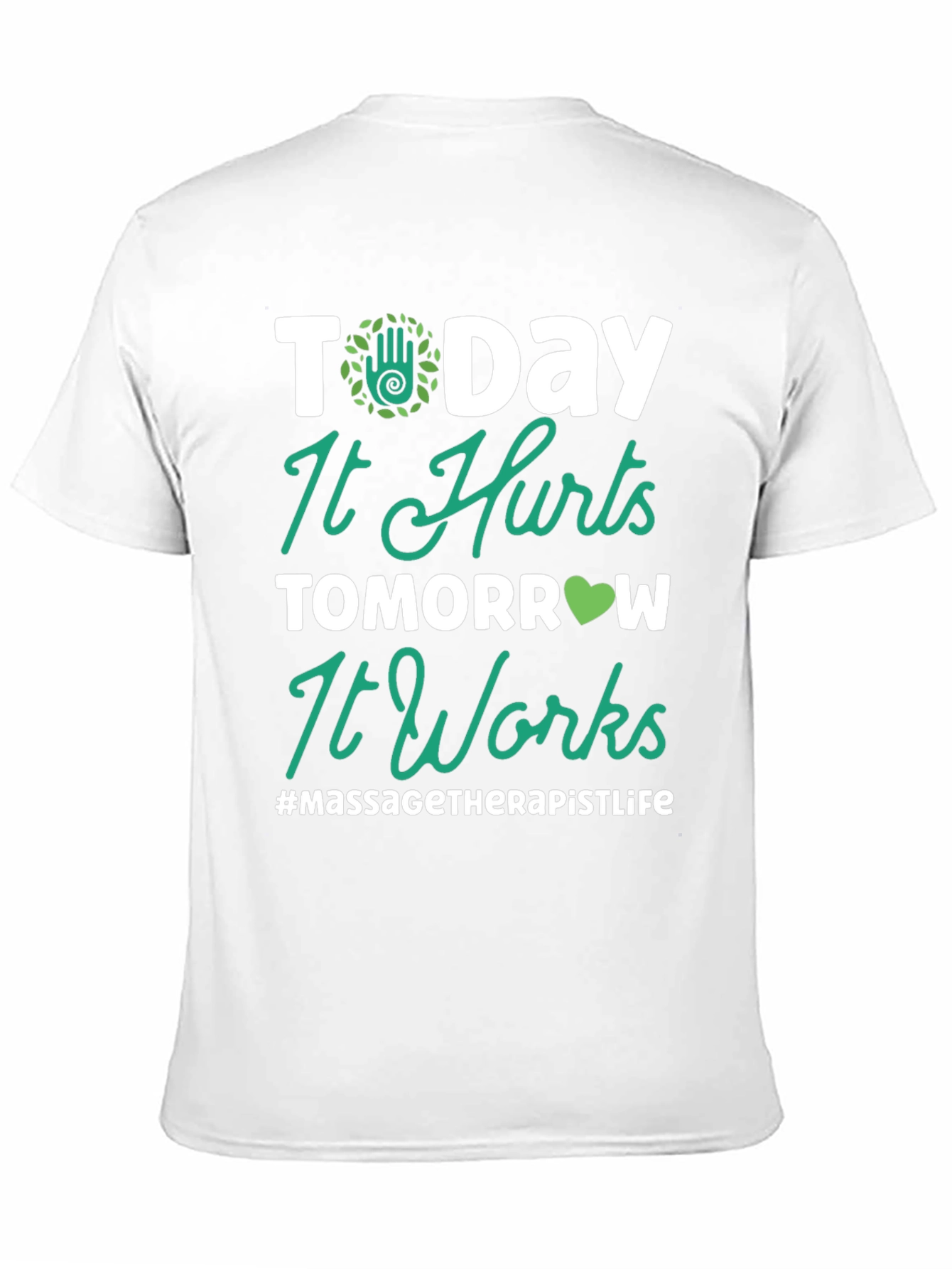 Massage Therapist Life T-Shirt - Today It Hurts