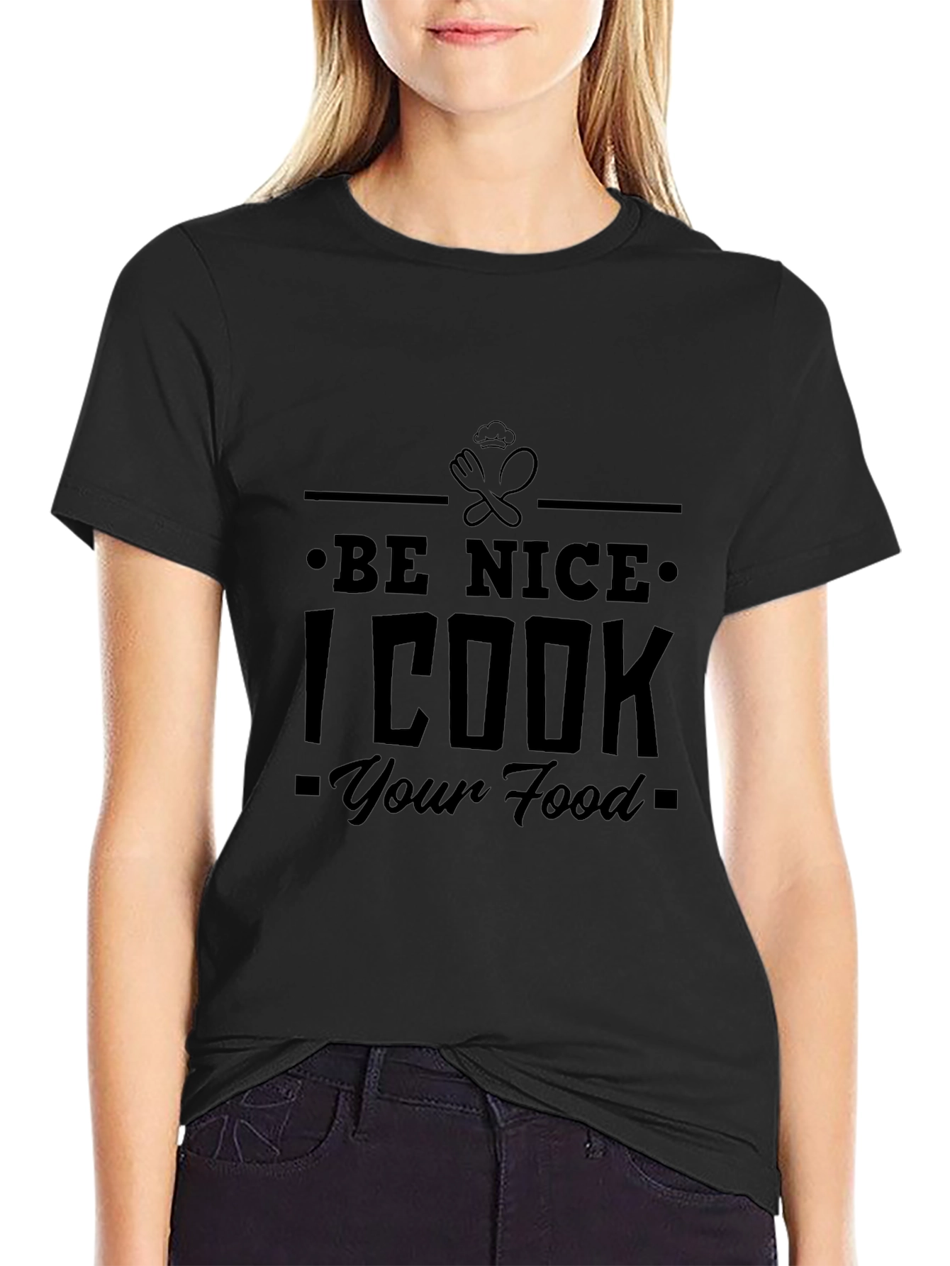 Be Nice I Cook Your Food Black Graphic Tee