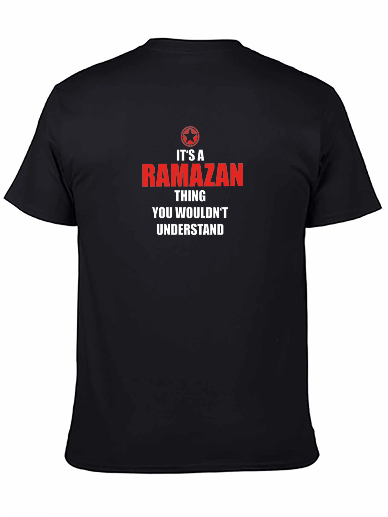 Its A Ramazan Thing T-Shirt