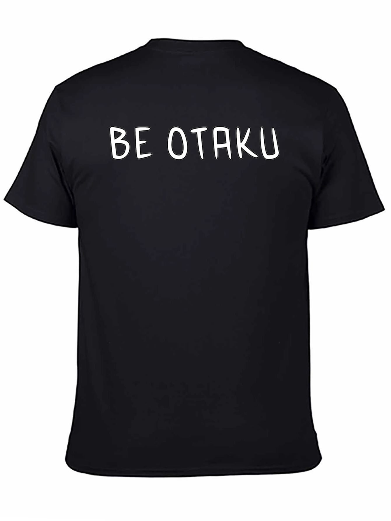 Be Otaku T-Shirt - Casual Anime Fan Tee