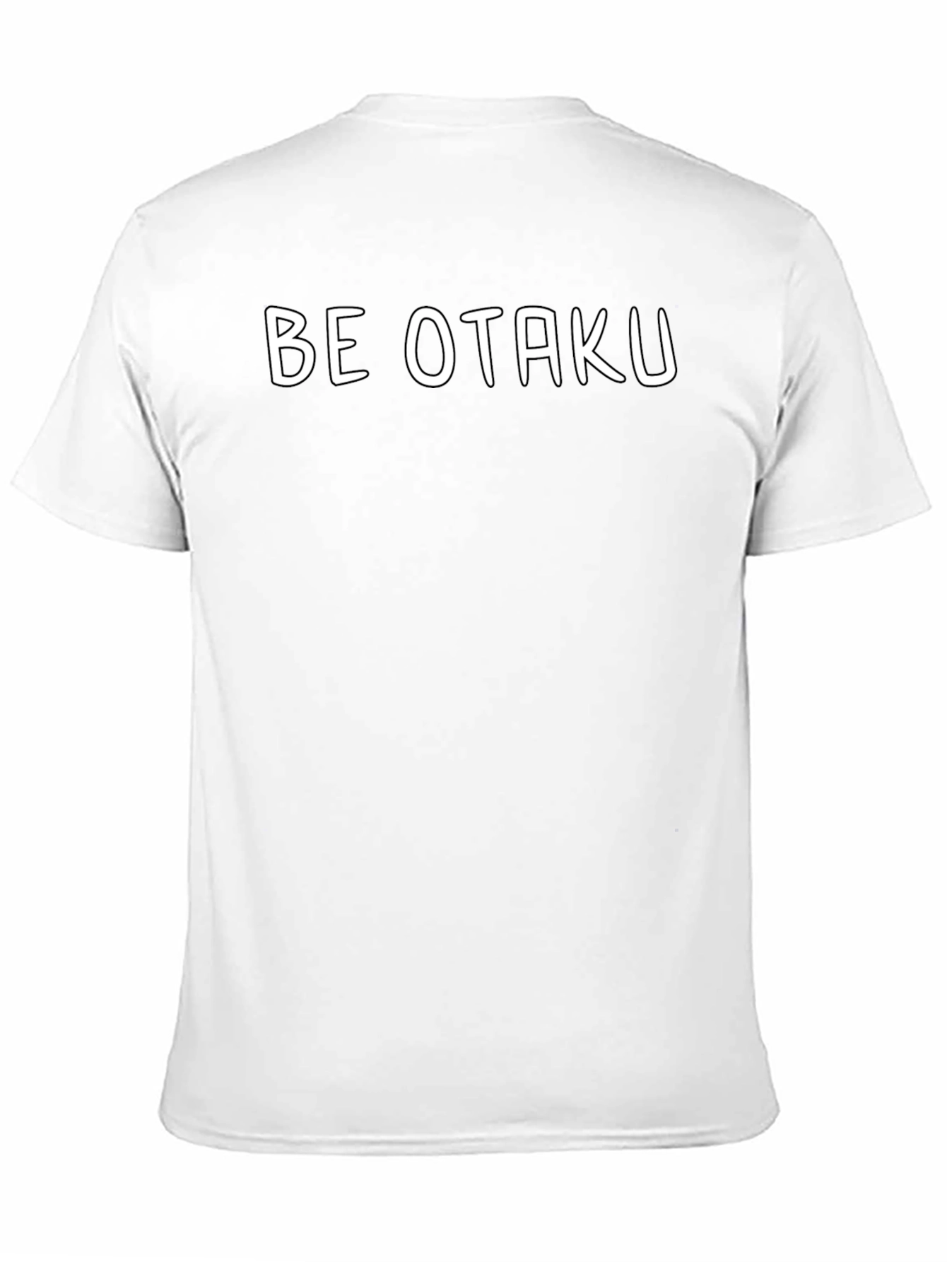 Be Otaku T-Shirt - Casual Anime Fan Tee