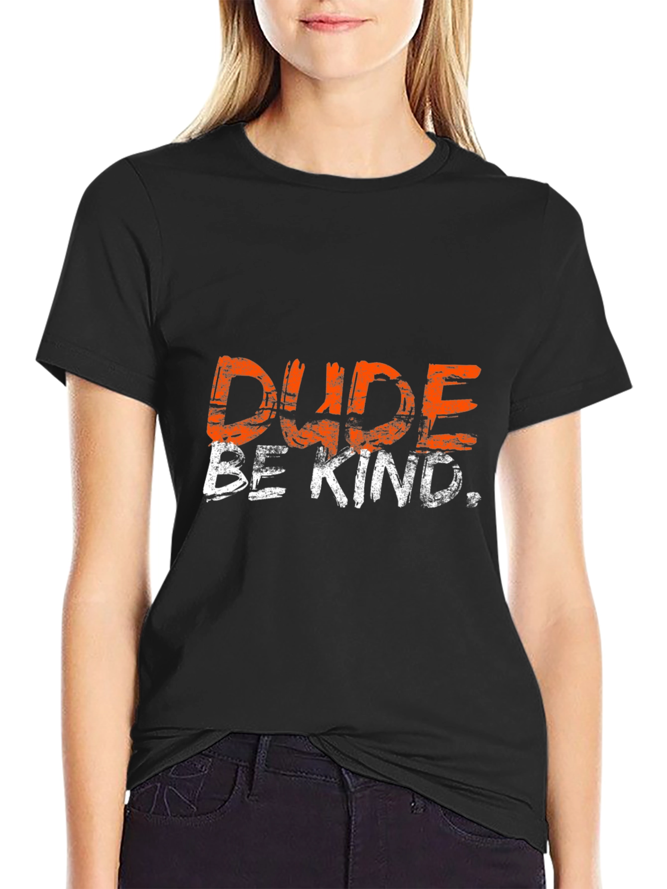 Dude Be Kind T-Shirt - Positive Message Tee