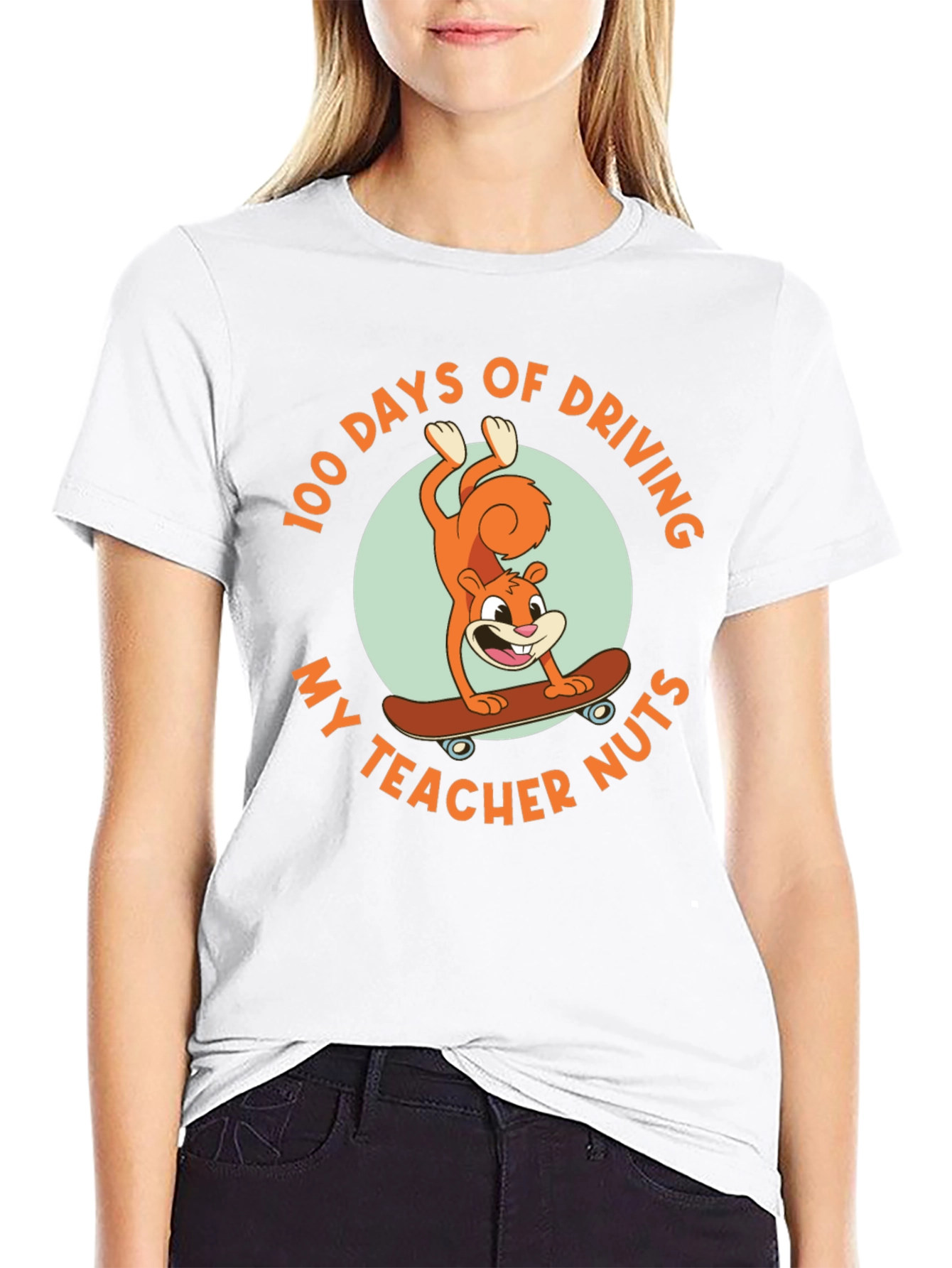 100 Days of Driving My Teacher Nuts T-Shirt