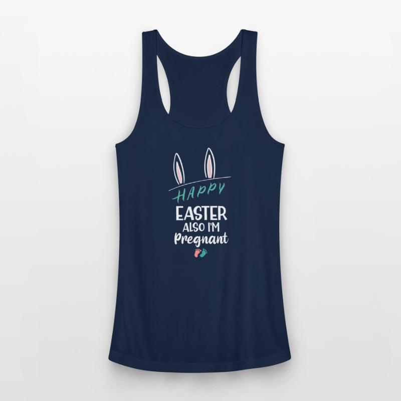 Happy Easter Also I'm Pregnant Funny Pregnancy