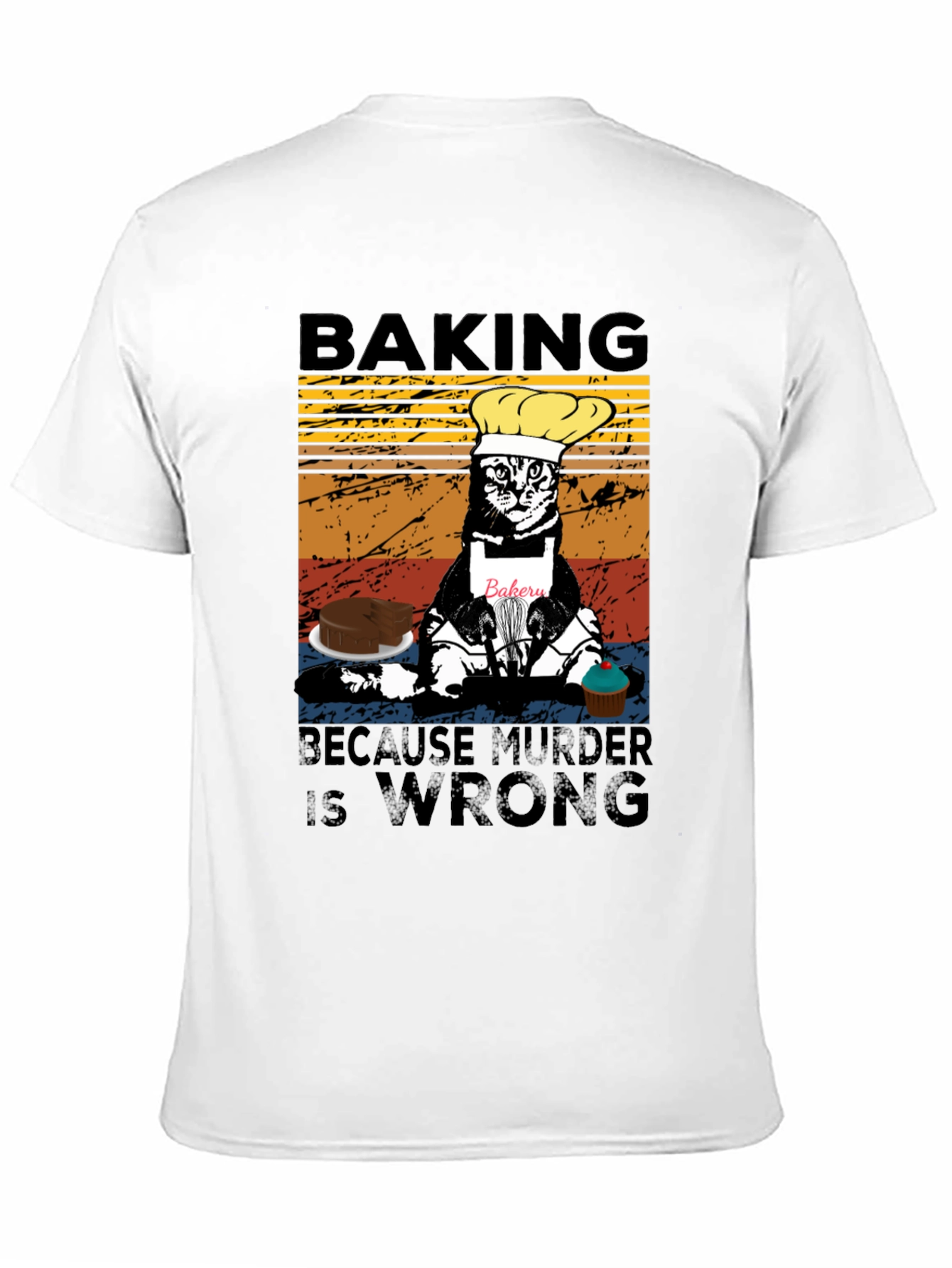 Baking Because Murder Is Wrong T-Shirt