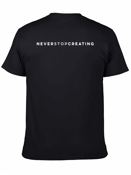 Never Stop Creating Graphic Tee
