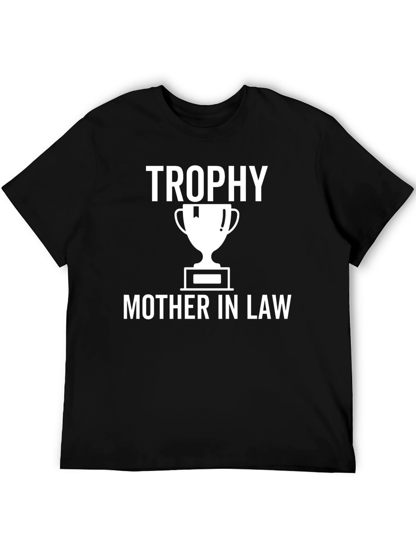 Trophy Mother-in-Law Graphic Tee