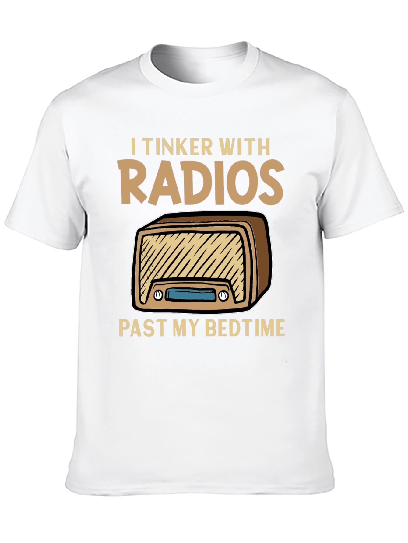 I Tinker With Radios Funny Hobby T-Shirt