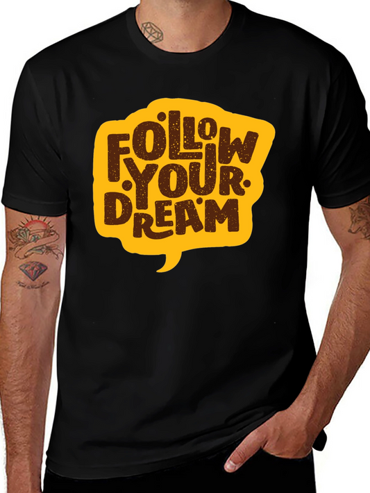 Follow Your Dream Black Graphic T-Shirt